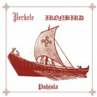 PERKELE / IRONBIRD Pohjola CD